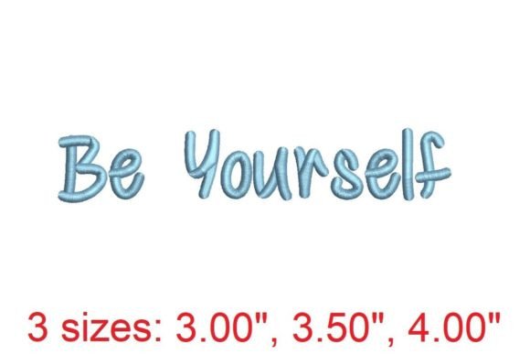 Be Yourself Embroidery Font for Boutique Apparel