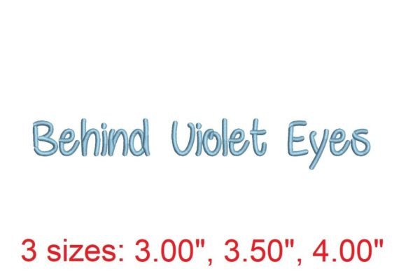Behind Violet Eyes Embroidery Font